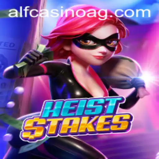 Unveiling the Thrills of HeistStakes: A Gateway to Adventure and Strategy